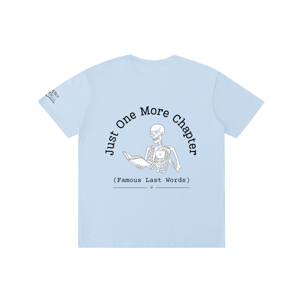 Just One More Chapter T-Shirt